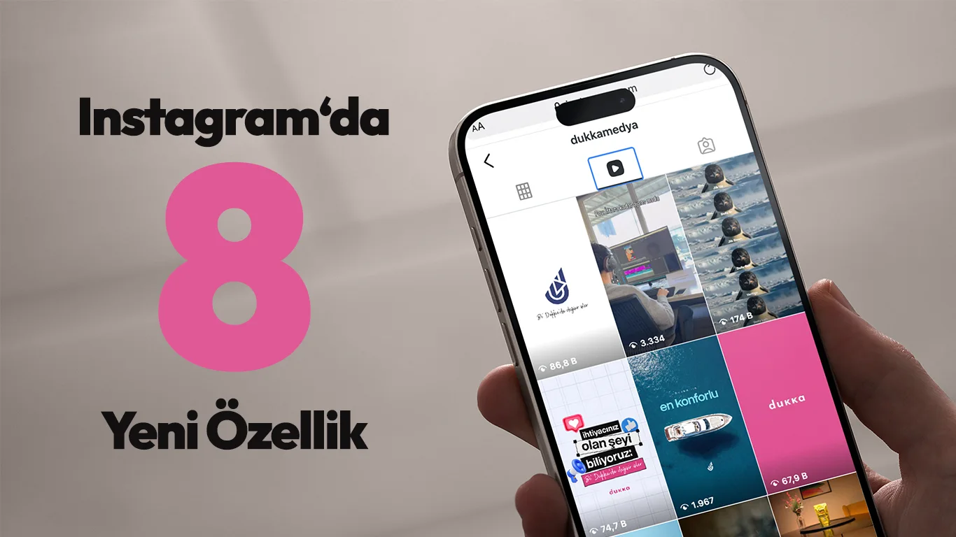 Instagram’a 8 Yeni Özellik Geldi (2026 Güncel Rehber)